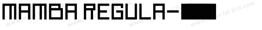 Mamba Regula字体转换